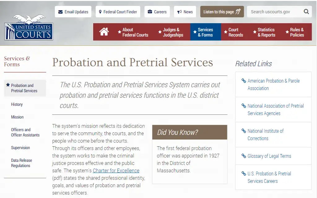 The probation and pretrial services of the United States Federal Court which is responsible for overseeing past prisoners who are now on parole. 