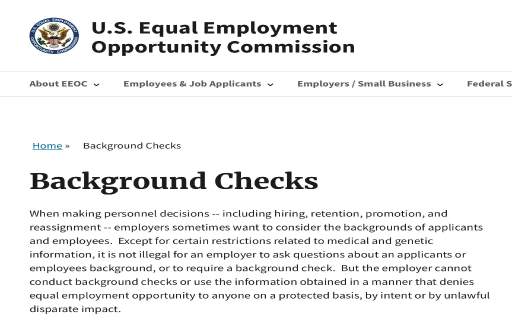 The Equal Employment Opportunity Commission or EEOC website where those who felt wronged by someone running a background check or discriminated by the results can alarm the appropriate authorities. 