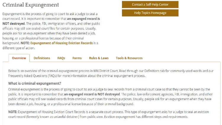 The MN District Court website showing what criminal expungement, how it works, and an explicit disclaimer that the records are not destroyed and still accessible by some law enforcement agencies. 