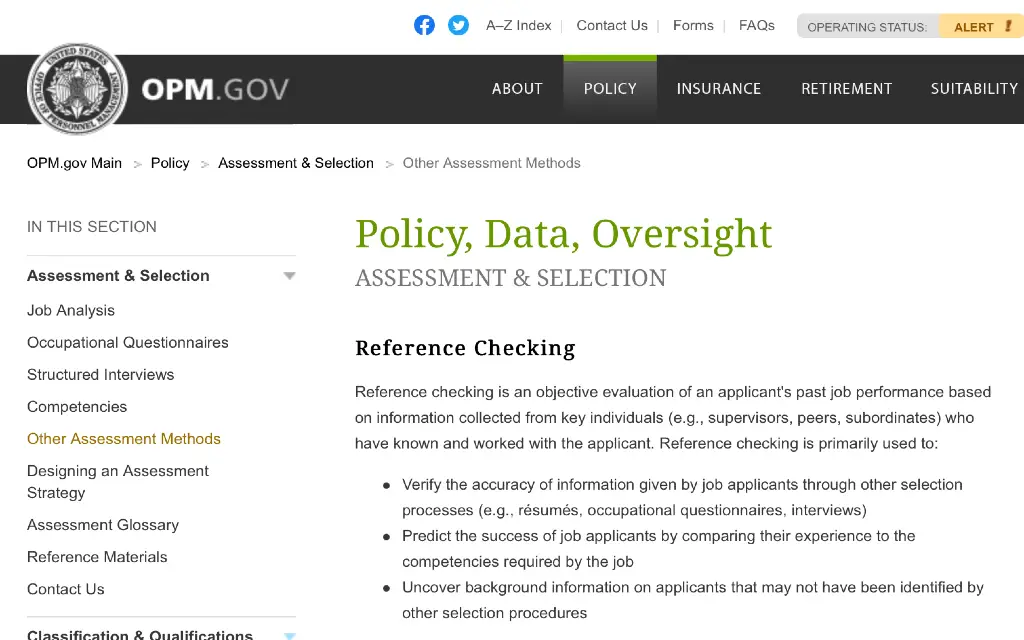 The U.S. Office of Personnel Management or OPM website showing that reference checking for past performance is okay to verify information, check on past job performance and help figure out if the potential will work out long-term. 