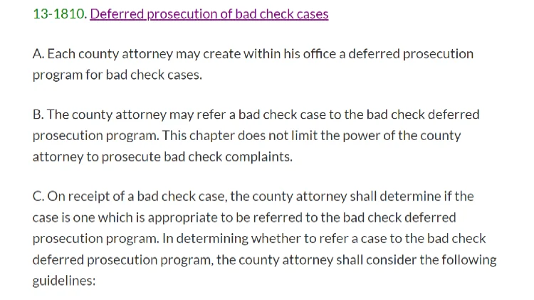 Arizona's law 13-1810 stating that bad checks cases can be dropped before court and the "bad check deferred prosecution program" can be used instead. 