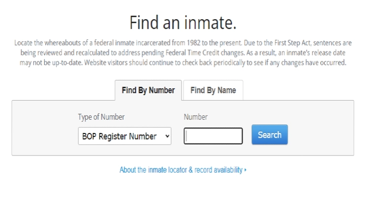 The BOP or Bureau of Prisons inmate search tool where users can search by BOP number or by name. 