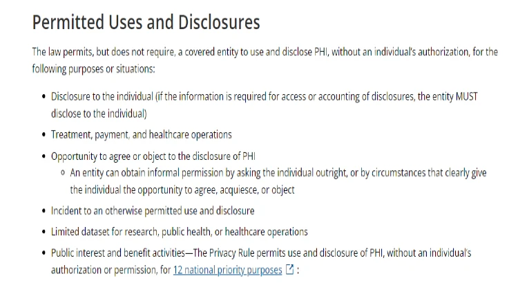 HIPPA's permitted uses and disclosures of people's personal information is limited to treatment, payment, operations, if they agree to release the information, disclosing the person, or other public interest among other reasons. 