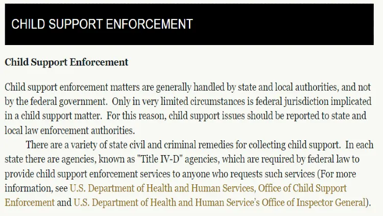 A screenshot showing that child support enforcement is not handled by the federal government in most cases. 