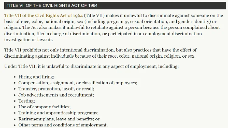 Title VII of the Civil Rights Act of 1964 showing that it protects against and prohibits discrimination when it comes to the process of hiring, employing, letting go of employees, and other conditions of employment. 