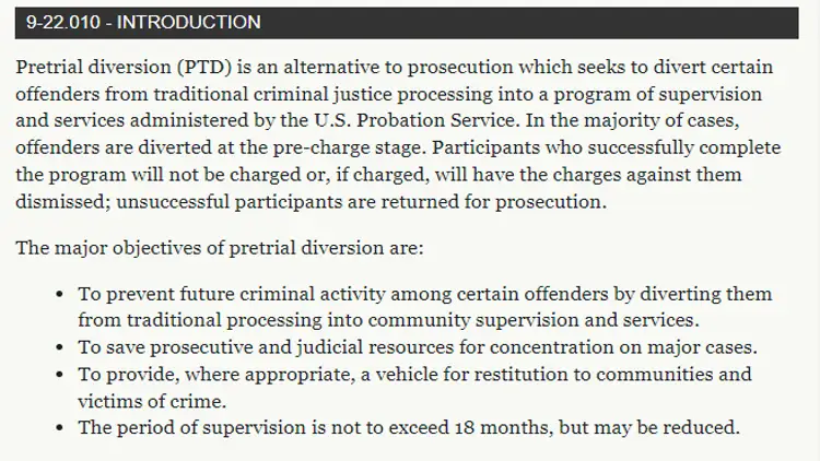 Pre-trial diversion defined: diverts certain crimes to probation and if completed successfully, the case will be dismissed or dropped in hopes to avoid tangling someone into the jail system and save judicial and government resources. 