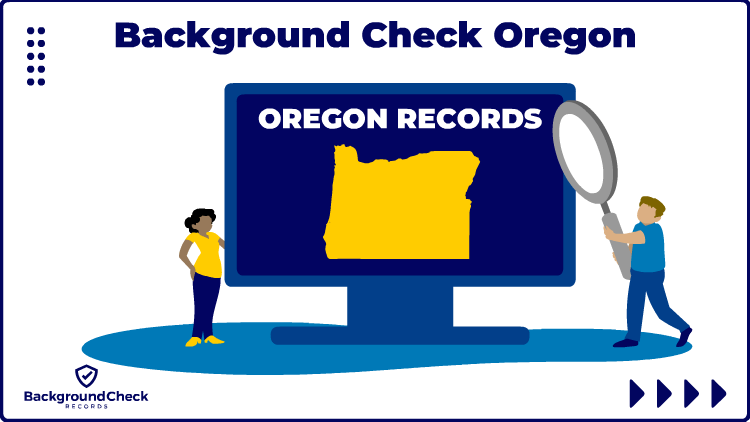 On the right is a man in a light blue shirt and dark blue pants holding a grey magnifying glass over a background check Oregon criminal history report that has Oregon public records on a screen and to the far left is a woman with black hair, blue jeans and yellow shoes.
