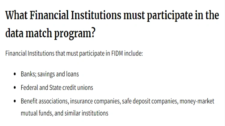 A screenshot showing that banks, credit unions, insurance companies, money-market mutual funds and other related institutes have to participate in the Multistate Financial Institute Data Match Program. 